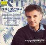 Cover for album: Peter Maxwell Davies / Duncan McTier, Ursula Leveaux, Scottish Chamber Orchestra – Strathclyde Concertos, Concerto No. 7 for Double Bass & Orchestra, Concerto No. 8 for Bassoon and Orchestra, A Spell for Green Corn: The MacDonald Dances