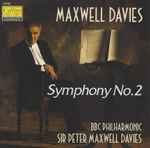 Cover for album: Maxwell Davies – BBC Philharmonic, Sir Peter Maxwell Davies – Symphony No. 2(CD, )