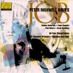 Cover for album: Peter Maxwell Davies, CBC Vancouver Orchestra, Vancouver Bach Choir – Job: An Oratorio(CD, Album)