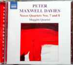 Cover for album: Peter Maxwell Davies, Maggini Quartet – Naxos Quartets Nos. 7 And 8