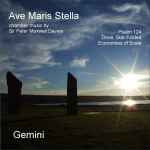 Cover for album: Sir Peter Maxwell Davies, Gemini – Ave Maris Stella(CD, Album)
