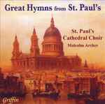 Cover for album: St. Paul's Cathedral Choir, Malcolm Archer – Great Hymns From St. Paul’s(CD, Album)