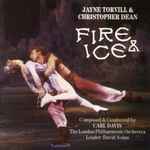 Cover for album: Carl Davis (5) & The London Philharmonic Orchestra – Jayne Torvill & Christopher Dean - Fire & Ice