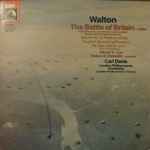 Cover for album: Walton, Carl Davis (5), The London Philharmonic Orchestra, The London Philharmonic Choir – The Battle Of Britain - Suite