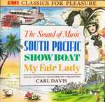 Cover for album: Royal Liverpool Philharmonic Orchestra, Carl Davis (5) – The Sound Of Music, South Pacific, Showboat, My Fair Lady(CD, Stereo)