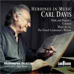 Cover for album: Carl Davis (5), Philharmonia Orchestra – Heroines In Music (Pride And Prejudice / Cranford / Hotel Du Lac / The French Lieutenant's Woman)(CD, Album)