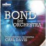 Cover for album: Carl Davis (5), Philharmonia Orchestra – Bond For Orchestra(CD, Album, Stereo)