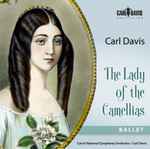 Cover for album: Carl Davis (5), Czech National Symphony Orchestra – The Lady Of The Camellias(2×CD, )