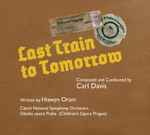Cover for album: Last Train To Tomorrow(CD, Album)