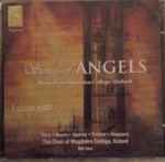 Cover for album: Davy • Mason • Appleby • Preston • Sheppard - The Choir Of Magdalen College, Oxford, Bill Ives – Songs Of Angels (Music From Magdalen College, Oxford)(CD, )