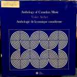 Cover for album: Anthology Of Canadian Music / Anthologie De La Musique Canadienne(Box Set, Compilation, 7×LP)