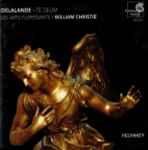 Cover for album: Delalande - Les Arts Florissants, William Christie – Te Deum