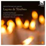 Cover for album: Michel-Richard de Lalande, Sophie Karthäuser, Ensemble Correspondances, Sébastien Daucé – Leçons De Ténèbres(CD, )
