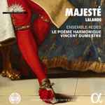 Cover for album: Lalande, Ensemble Aedes, Le Poème Harmonique, Vincent Dumestre – Majesté(CD, Album)