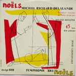 Cover for album: Roland Douatte, Collegium Musicum De Paris, Michel Richard Delalande – Symphonie Des Noëls(7