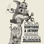 Cover for album: Delia Derbyshire & Anthony Newley – Moogies Bloogies
