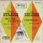 Cover for album: Johann Strauss, Leo Delibes, Berlin Symphony Orchestra, Adolf Fritz Guhl, Otto Dobrindt – Ritter Pasman Ballet Suite / Coppélia Ballet Suite(LP)