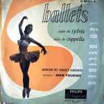 Cover for album: Léo Delibes / Orchestre Des Concerts Lamoureux Direction : Jean Fournet – Ballets : Suite De Sylvia - Suite De Coppélia