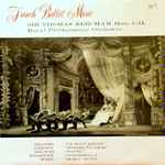 Cover for album: Sir Thomas Beecham, The Royal Philharmonic Orchestra, Delibes, Grétry, Gounod, Massenet, Bizet – French Ballet Music(LP, Mono)