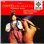Cover for album: Symphony Orchestra Of The Belgian National Radio, Franz André / Delibes – Coppélia ♦ Sylvia: Orchestral Suites