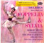 Cover for album: Delibes - Robert Irving (2), The Philharmonia Orchestra, Yehudi Menuhin – Ballet Music From Coppelia & Sylvia