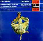 Cover for album: Delibes / Gounod, Paris Opéra Orchestra, Roberto Benzi – Coppélia Ballet Suite, Sylvia Ballet Music / Ballet Music From 'Faust'