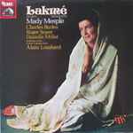 Cover for album: Leo Delibes  -  Mady Mesplé, Charles Burles, Roger Soyer, Danielle Millet, Orchestra Of The Opéra-Comique, Paris, Alain Lombard – Lakmé (Highlights)