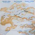 Cover for album: Bulent Arel / Olly Wilson / Robert Stern – For Violin & Piano / Piece For Four / Terezin(LP)