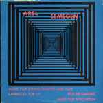 Cover for album: Arel / Semegen – Music For String Quartet And Tape / Capriccio For T.V. / Jeux De Quatres / Music For Solo Violin(LP, Album)