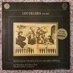 Cover for album: Léo Delibes - Les Musiciens De L'Opera, Paris, Georges Gabon – Suites From The Ballets: Sylvia And Coppelia(LP)