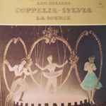 Cover for album: Coppelia - Sylvia - La Source(LP, Album, Stereo)