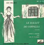 Cover for album: Leo Delibes, Orchestre Du Théâtre National De L'Opéra, Robert Blot – Le Ballet De Coppelia(7