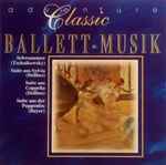 Cover for album: Tschaikowsky, Delibes, Bayer – Ballett-Musik(CD, Compilation)