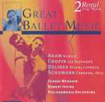 Cover for album: Adam / Chopin / Delibes / Schumann, Yehudi Menuhin, Robert Irving (2), Philharmonia Orchestra – Great Ballet Music: Giselle / Les Sylphides / Sylvia, Coppelia / Carnaval, Op.9(2×CD, Compilation, Remastered)