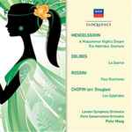 Cover for album: Mendelssohn / Delibes / Rossini / Chopin / London Symphony Orchestra / Paris Conservatoire Orchestra, Peter Maag – A Midsummer Night's Dream / The Hebrides: Overture / La Source / Four Overtures / Les Sylphides(2×CD, Compilation, Remastered)