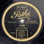 Cover for album: Delibes, Gounod – Lakmé / Mireille(Pathé Disc, 29cm, 80 RPM)