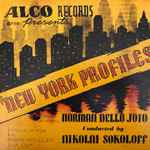 Cover for album: Norman Dello Joio, Orchestra Of The Musical Arts Society Of La Jolla Conducted By Nikolai Sokoloff – New York Profiles(10