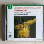 Cover for album: von Burck, Herold, Demantius, Ensemble Vocal Sagittarius, Michel Laplénie – Passionen(CD, Stereo)