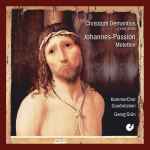 Cover for album: Christopher Demantius – KammerChor Saarbrücken, Georg Grün – Johannes-Passion; Motets(CD, )
