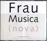 Cover for album: MinneVarious – Frau Musica (Nova): Festival Für Neue Musik(4×CD, Album)