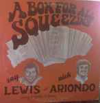 Cover for album: Ray Lewis (12) & Nick Ariondo – A Box For All Squeezin's(LP)