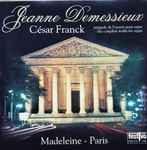 Cover for album: Jeanne Demessieux – César Franck – Intégrale De L'Oeuvre Pour Orgue = The Complete Works For Organ(2×CD, Stereo)
