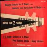 Cover for album: Paul Badura-Skoda, Joerg Demus – Music For 2 Pianos: Mozart: Sonata In D Major K. 448, Andante con variazione G Major K. 501, J. C. Bach: Sonata In G Major(LP, Album, Mono)