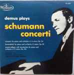 Cover for album: Robert Schumann - Joerg Demus, The Orchestra Of The Vienna State Opera, Artur Rodzinski – Demus Plays Schumann Concerti