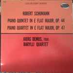 Cover for album: Robert Schumann - Joerg Demus, Barylli Quartet – Piano Quintet In E Flat Major Op. 44 / Piano Quartet In E Flat Major Op. 47