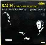 Cover for album: Bach - Paul Badura-Skoda - Joerg Demus – Keyboard Concerti Volume 1