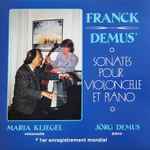 Cover for album: Franck, Demus - Maria Kliegel, Jörg Demus – Sonates Pour Violoncelle Et Piano(LP, Stereo)