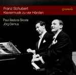 Cover for album: Franz Schubert, Paul Badura-Skoda, Jörg Demus – Klaviermusik Zu Vier Händen(2×SACD, Album)