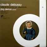 Cover for album: Claude Debussy - Jörg Demus – Tutte Le Musiche Per Pianoforte - 4: Images (2ème Serie), Le Petit Nègre, Hommage A Haydn, Children's Corner(LP, Stereo)