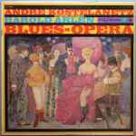 Cover for album: Harold Arlen / Andre Kostelanetz And His Orchestra – Blues-Opera(LP, Album, Mono)